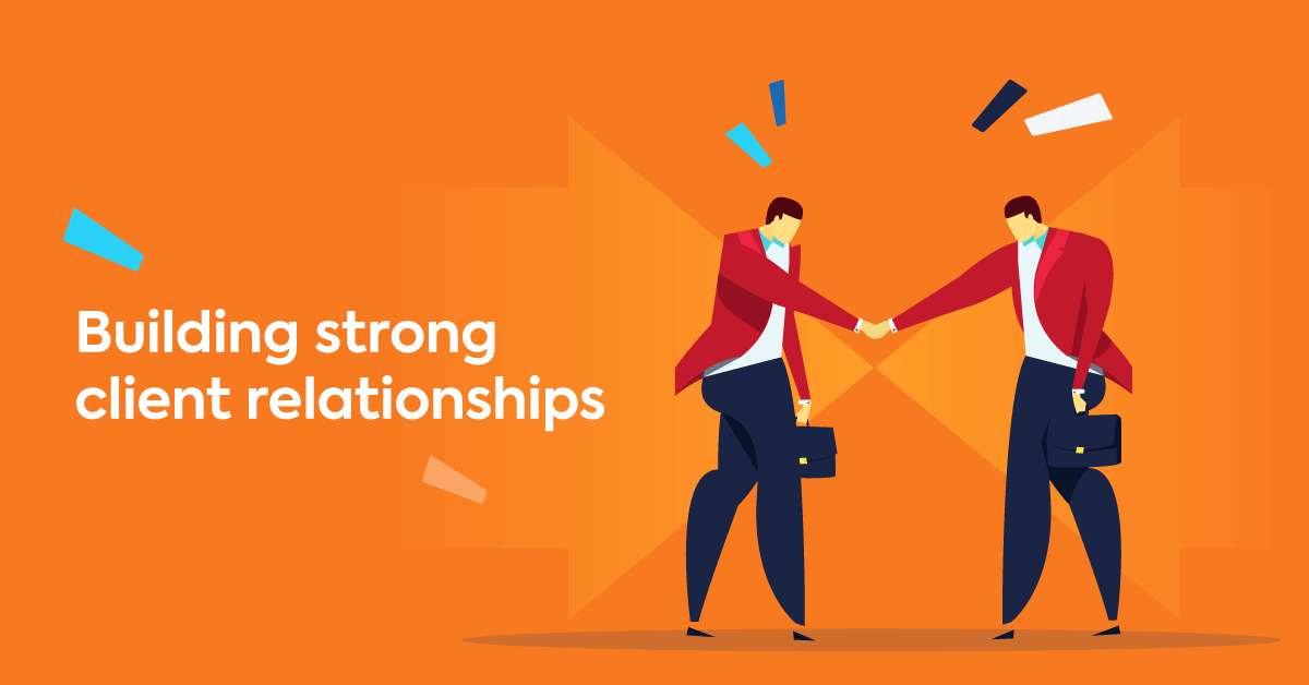 Better client relationships